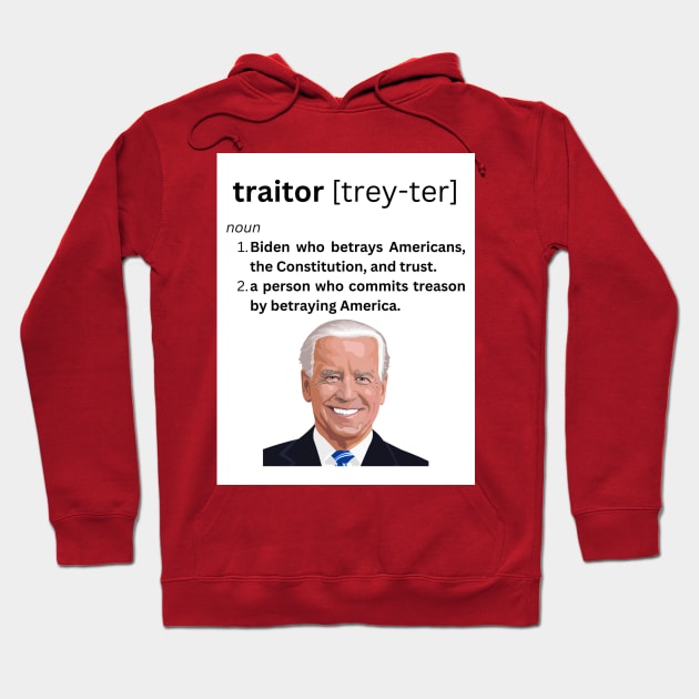 traitor Joe Biden Pic Hoodie by Fun Swag